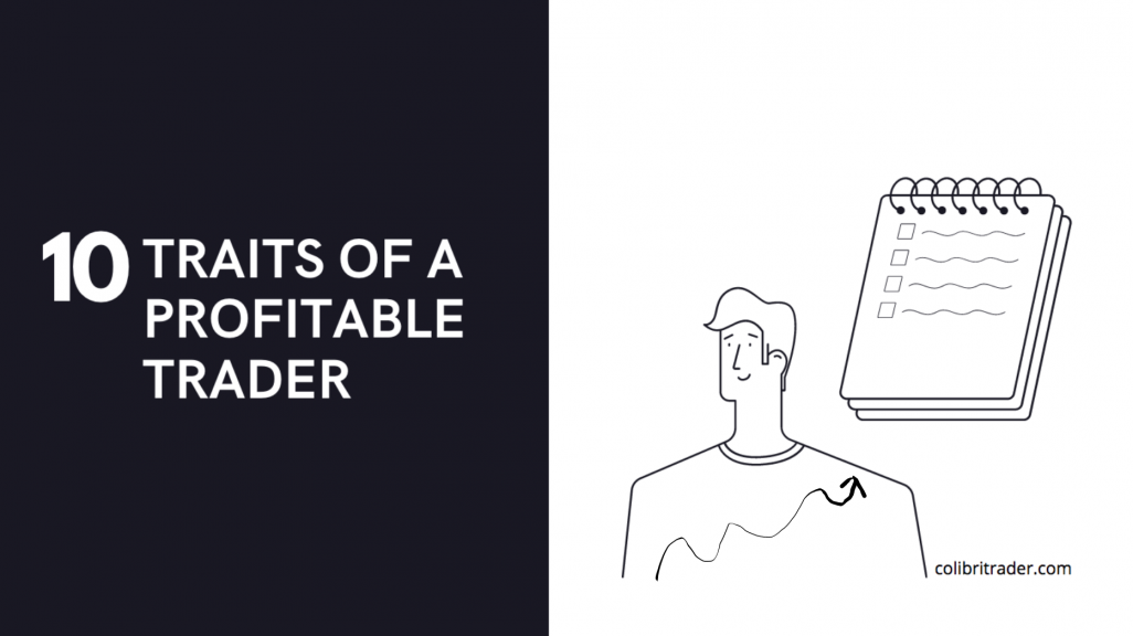 Trading Traits 10 Traits of a Profitable Trader