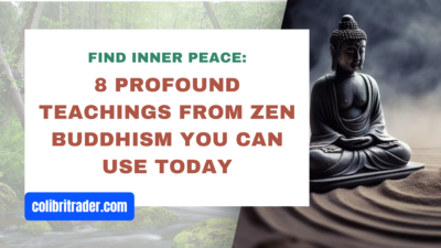 Find Inner Peace: 8 Profound Teachings from Zen Buddhism You Can Use Today